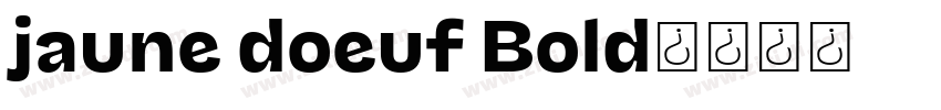 jaune doeuf Bold字体转换